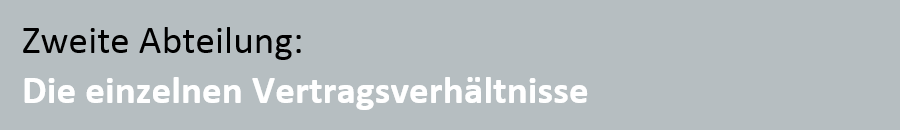 OR - Zweite Abteilung: Die einzelnen Vertragsverhaeltnisse