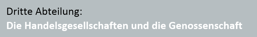 OR - Dritte Abteilung: Die Handelsgesellschaften und die Genossenschaft